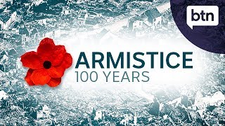 The 100th anniversary of the Armistice  Behind the News [upl. by Hawkie]