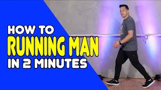 RUNNING MAN  Learn In 2 Minutes  Dance Moves In Minutes [upl. by Amara154]