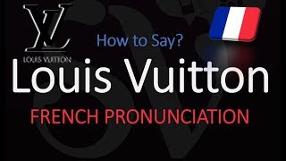 How to Pronounce Louis Vuitton CORRECTLY [upl. by Hunley438]