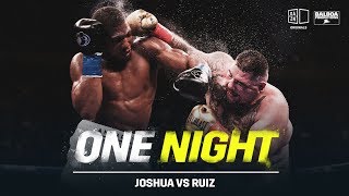 One Night Joshua vs Ruiz [upl. by Ahcropal815]