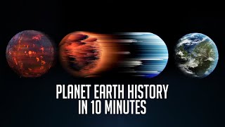 Full History of Earth in 10 Minutes [upl. by Ossie]