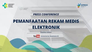 Press Conference Pemanfaatan Rekam Medis Elektronik [upl. by Gladstone]