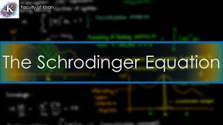 Introduction to Quantum Mechanics Schrodinger Equation [upl. by Audrye]