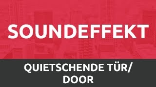 SoundEffekt  Quietschende Tür • Squeaky Door HD [upl. by Codi]