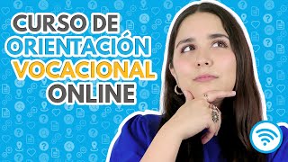 Curso Orientación Vocacional Online 🎓 Decide tu carrera [upl. by Aisanat]