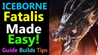 MHW Fatalis Made Easy  Guide  Tips  Tactics amp Build Ideas [upl. by Einnoc]