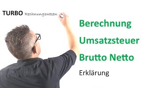 Berechnung Umsatzsteuer Brutto Netto Erklärung [upl. by Herstein231]