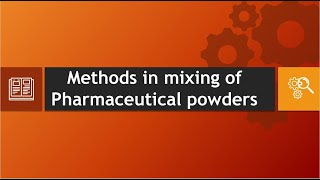 Mixing of Pharmaceutical Powders [upl. by Anned]