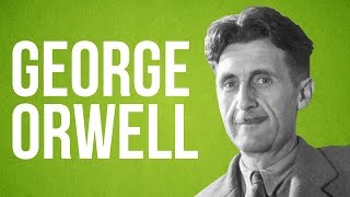 LITERATURE  George Orwell [upl. by Nirahs]