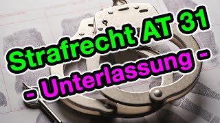 Das Unterlassungsdelikt  Strafrecht AT 31 [upl. by Dressler564]