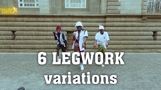 How To LEGWORK  6 LEGWORK Varitions  Dance Tutorial  chilubatheone [upl. by Yesrej]