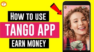 How to Use Tango App  Make Money On Tango [upl. by Britta58]