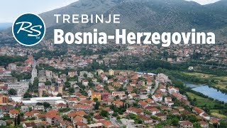 Trebinje BosniaHerzegovina Yugloslavian Diversity  Rick Steves’ Europe Travel Guide [upl. by Nyllewell432]