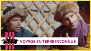 Voyage en terre inconnue  Palmashow [upl. by Samp]