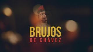 ReportajesT13  Los brujos de Hugo ChÃ¡vez [upl. by Lemrej]