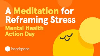 A 10Minute Meditation for Stress from Headspace  Mental Health Action Day [upl. by Genisia450]