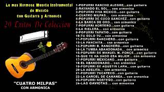 LA MAS HERMOSA MUSICA INSTRUMENTAL DE MEXICO CON GUITARRA Y ARMONICA 24 EXITOS PEGADITOS RESUBIDO [upl. by Leslie380]