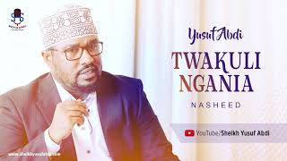 Yusuf Abdi  Twakulingania Nasheed [upl. by Keviv]