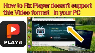 How to Fix Player doesnt support this Video format in your Pc amp Laptop Windows 10 [upl. by Marler]