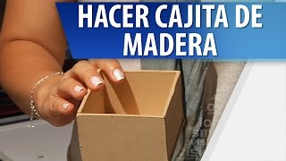 Cómo Hacer una Pequeña Caja de Madera [upl. by Swithbart]