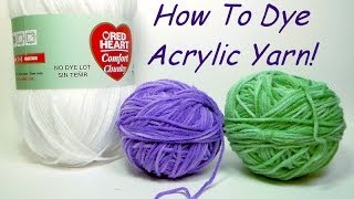 how to dye acrylic yarn [upl. by Hutt528]