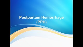 Postpartum hemorrhage [upl. by Cost981]