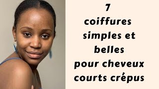 7 COIFFURES POUR CHEVEUX COURTS CRÉPUS part 1 cheveuxcrepus cheveuxcrepuscourts Cheveuxafros [upl. by Mckee]