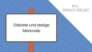 Datentypen Diskrete und stetige Merkmale  Statistik [upl. by Batha673]