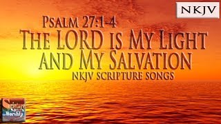 Psalm 2714 Song NKJV quotThe LORD is my Light and My Salvationquot Esther Mui [upl. by Hoyt]