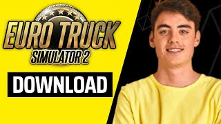 How To Download Euro Truck Simulator 2 For PC UPDATED 2025 [upl. by Combes]