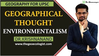 ENVIRONMENTALISM  Human Geography  By Dr Krishnanand [upl. by January]