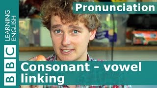 👄 Tims pronunciation workshop Consonant  vowel linking [upl. by Kcirdnekal]