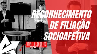 DIREITO DE FAMÍLIA Reconhecimento de filiação socioafetiva [upl. by Jaquenetta284]