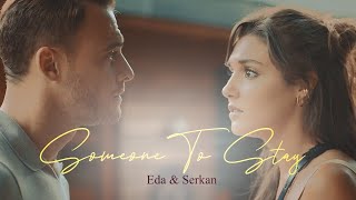 Eda amp Serkan  Someone To Stay English Subtitles [upl. by Inverson]