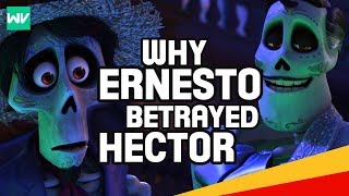 Why Did Ernesto De La Cruz Betray Hector Backstory Explained  Coco Theory [upl. by Buna]