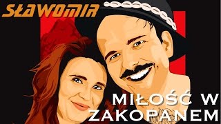 SŁAWOMIR  Miłość w Zakopanem Official Video Clip HIT 2017 [upl. by Adekam]