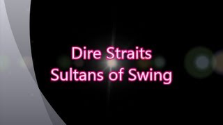 Dire StraitsSultans of Swing with lyrics [upl. by Aidyl894]