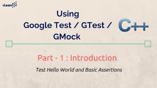 Google C Testing GTest GMock Framework Part 1  Introduction [upl. by Ash]