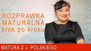 151 Rozprawka maturalna krok po kroku Matura z polskiego [upl. by Kepner750]