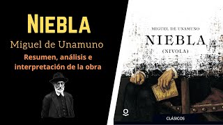 Niebla de Miguel de Unamuno  Generación del 98  Resumen análisis e interpretación de la obra [upl. by Eikram504]