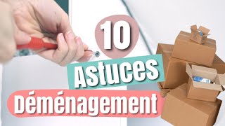 10 ASTUCES DÉMÉNAGEMENT [upl. by Berlinda]