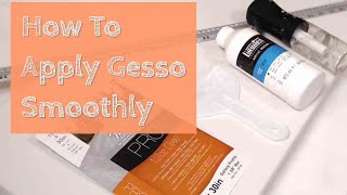 How to Apply Gesso Smoothly [upl. by Zima888]