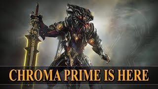 Warframe  Chroma Prime Is Here Drop Locations [upl. by Portugal390]