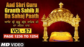 Aad Sri Guru Granth Sahib Ji Da Sahaj Paath Vol  57  Page No 1236 to 1254  Bhai Pishora Singh [upl. by Nicolle921]