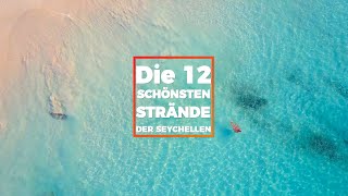 Die 12 schönsten Strände der Seychellen [upl. by Drahcir146]