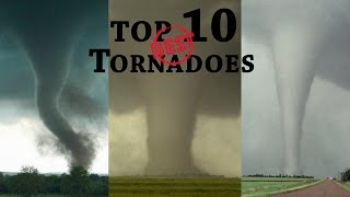 TOP 10 BEST TORNADOES [upl. by Sitoiyanap907]