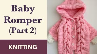 Knitting a Baby Romper with No Raglan Line Size 49 Months w Hood amp Fur Pom Part 23 [upl. by Kore]