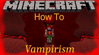 Minecraft Vampirism How To Part 1 [upl. by Husein]