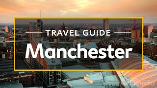 Manchester Vacation Travel Guide  Expedia [upl. by Boorman]