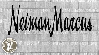 NEIMAN MARCUS  Life in America [upl. by Roinuj]